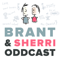 Brant & Sherri Oddcast