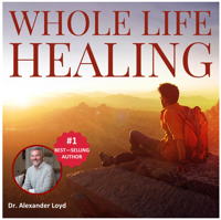 Whole Life Healing podcast
