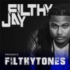 Filthy Jay presents Filthytones artwork