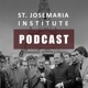 St. Josemaria Institute Podcast