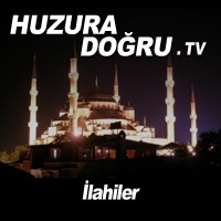 HuzuraDogru.tv - İlahiler