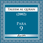 Taleem Al-Quran 2002-Para-09 podcast