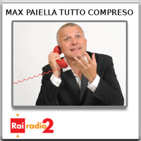 Max Paiella Tutto Compreso podcast