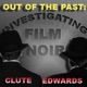 Noircast Special 4: TCM Presents Into the Darkness: Investigating Film Noir
