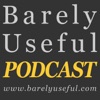 Podcast – Barely Useful artwork