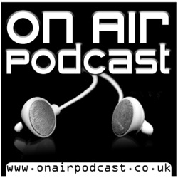 On Air Podcast #29 – 16th September 2007