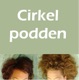 Podcasten – Cirkelpodden