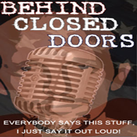 Behind Closed Doors podcast