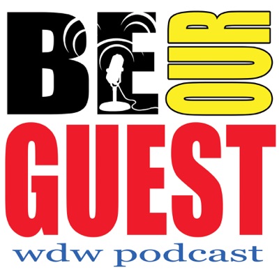 Be Our Guest WDW Podcast Be Our Guest WDW Podcast