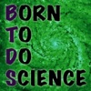 Born to Do Science artwork
