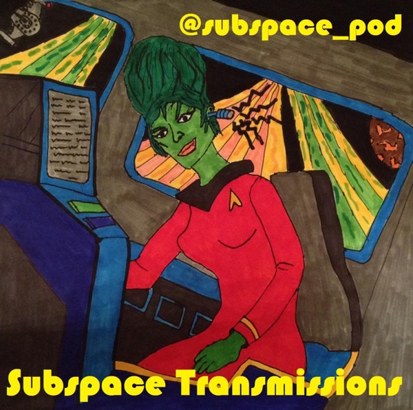 Subspace Transmissions: A Star Trek Podcast Artwork