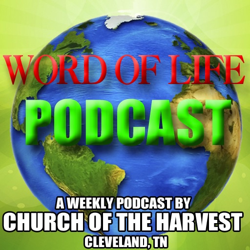Church Of The Harvest | Sermon Podcast | Cleveland, TN