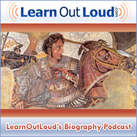 LearnOutLoud's Biography Podcast podcast