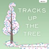 Tracks Up The Tree artwork