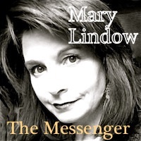 Mary Lindow ~ The Messenger Podcast Artwork