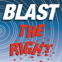 BLAST THE RIGHT podcast