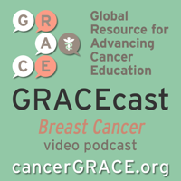 GRACEcast Breast Cancer Video podcast