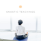Gnostic Teachings Podcast