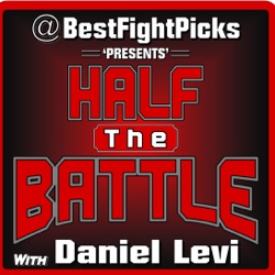 #501 - UFC AUSTIN: DARIUSH VS TSARUKYAN | BEST FIGHT PICKS | HALF THE BATTLE