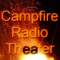 Campfire Radio Theater