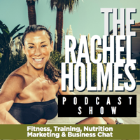 Rachel Holmes Podcast show with Special Guest Rachel Hubbard