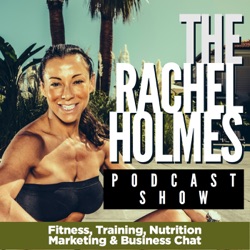 The Rachel Holmes Podcast Show