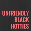 Unfriendly Black Hotties artwork