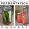 The Fermentation Podcast