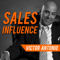 Sales Influence - Why People Buy!