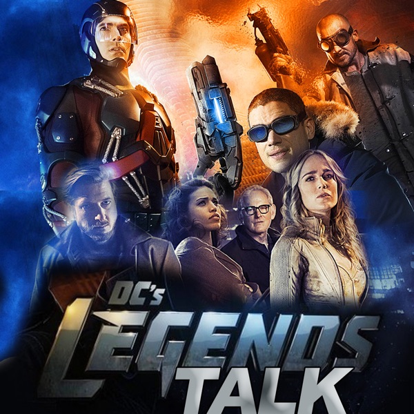 DC's Legends of Tomorrow Talk Podcast - DCLegends Talk image