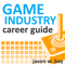 Game Industry Career Guide Podcast