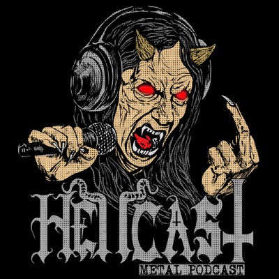 HELLCAST | Metal Podcast | Podbay