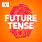 Future Tense - ABC - RN