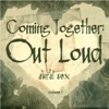 Coming Together: Out Loud, Volume 1 artwork