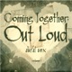 Coming Together: Out Loud 6