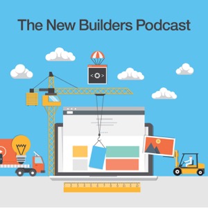 The New Builders Podcast
