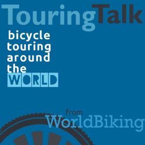 Touring Talk: bicycle touring around the world with WorldBiking