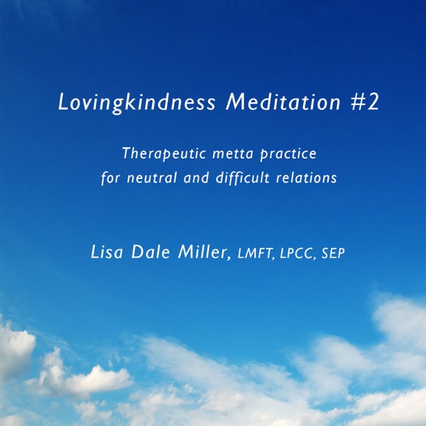 Lovingkindness Meditation 2