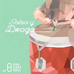 Salsa y Droga No. 27 - La Salsa Más Sonada en el Último Año: Rubén Blades, Tito Rojas, El Canario.