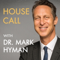 House Call With Dr. Hyman