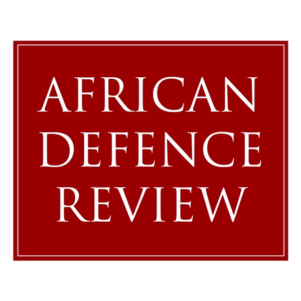 African Defence Review Podcast