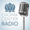 Welcome to Chopra Center Radio