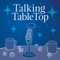 Talking TableTop