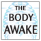The Body Awake