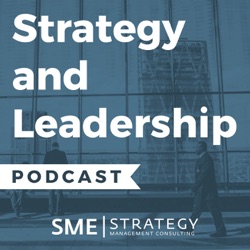 Strategy and Leadership Podcast