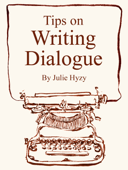 Tips on WRITING DIALOGUE - Julie Hyzy