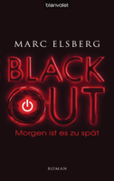 Marc Elsberg - BLACKOUT - Morgen ist es zu spät artwork