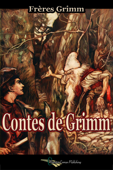 Contes de Grimm - Frères Grimm