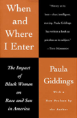 When and Where I Enter - Paula J. Giddings