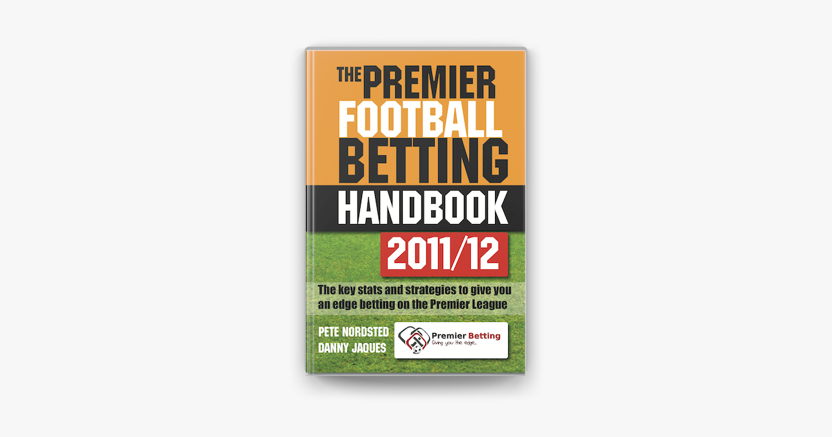 ‎The Premier Football Betting Handbook 201... on Apple Books